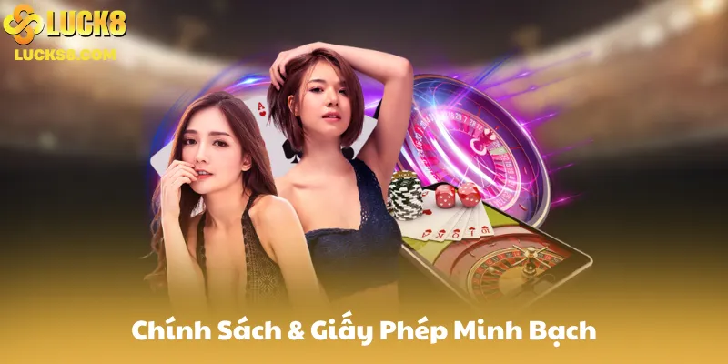 Chính Sách & Giấy Phép Minh Bạch
