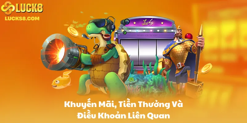 Khuyến Mãi, Tiền Thưởng Và Điều Khoản Liên Quan